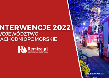 Interwencje PSP i OSP 2022: Województwo zachodniopomorskie