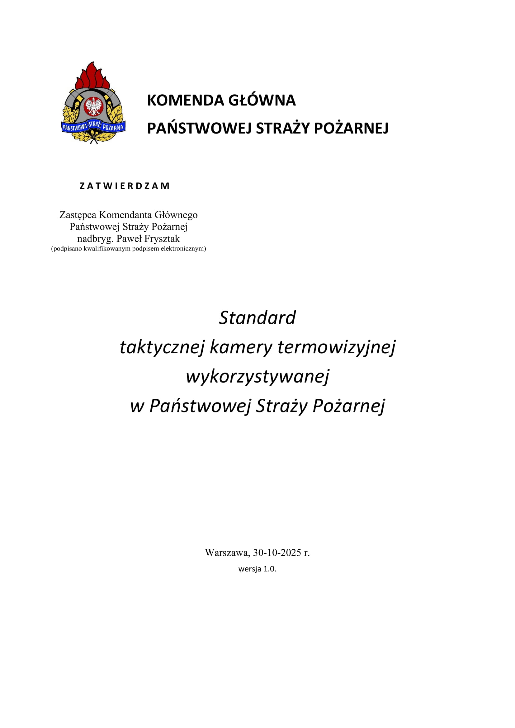 Jest nowy standard PSP. Chodzi o kamery termowizyjne
